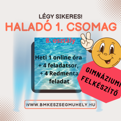 Haladó 1 csomag 8. osztályosoknak