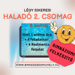 Haladó 2 csomag 8. osztályosoknak